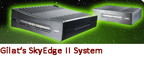 Gilat's Sky Edge II System