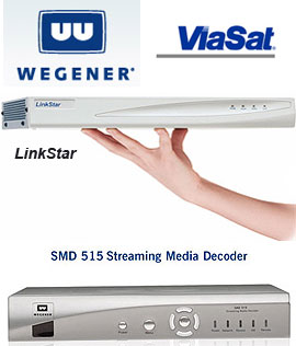 Wegener + ViaSat logos + LinkStar + SMD 515