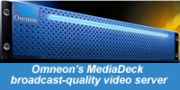 Omneon MediaDeck